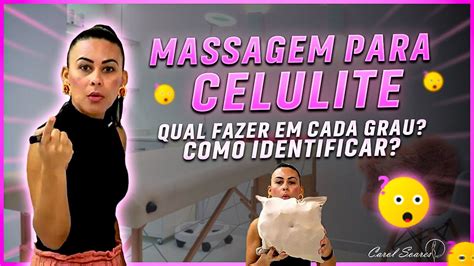 Massagem Para Celulite Qual Fazer Como Identificar Youtube