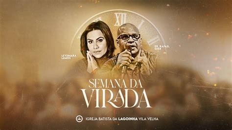 SEMANA DA VIRADA LAGOINHA VILA VELHA 17 12 2021 20H YouTube