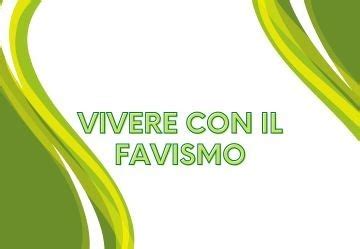 Vivere Con Il Favismo Farmaci Da Evitare E Consigli Utili TuttoFarma