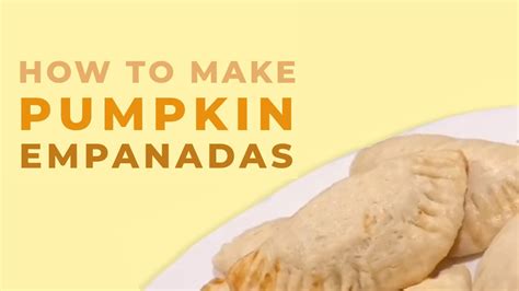 Pumpkin Empanadas Easy Recipe Youtube