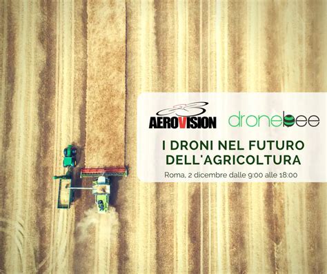 Corso I Droni Nel Futuro Dellagricoltura AeroVision