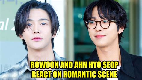 Rowoon And Ahn Hyo Seop S Reaction To A Romantic Scene In The Series A