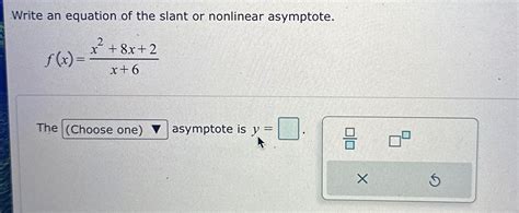 Solved Write An Equation Of The Slant Or Nonlinear Chegg