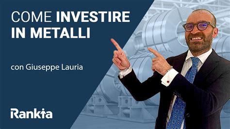 Come Investire In Metalli Investire In Materie Prime YouTube