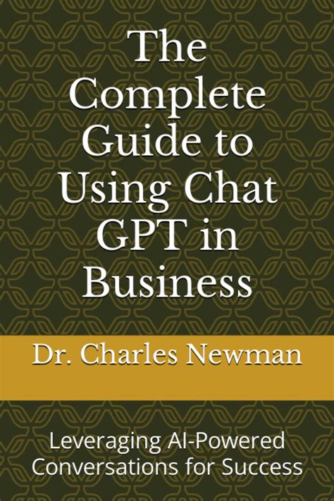 Amazon The Complete Guide To Using Chat Gpt In Business