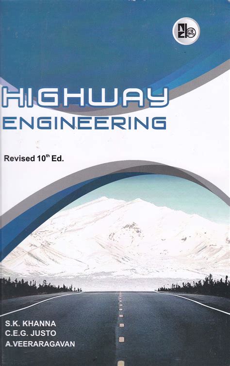 Highway Engineering Revised 10th Edition Heritage Publishers And Distributors Pvt Ltd