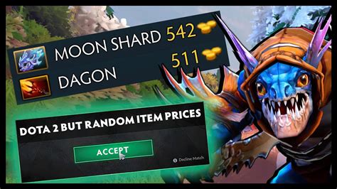 Dota 2 But Random Item Prices YouTube