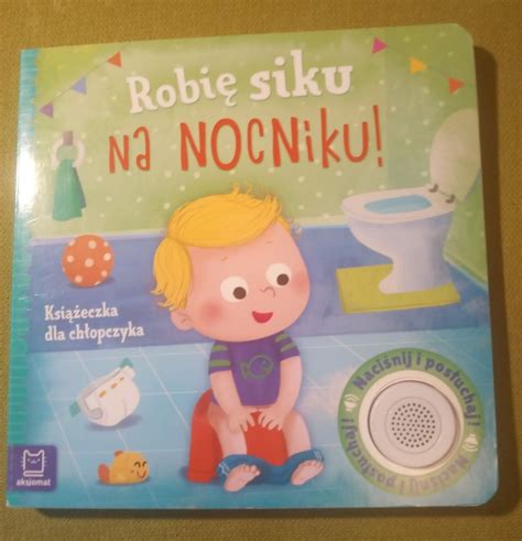 Robię siku na nocniku książeczka dla chłopczyka Kamionki