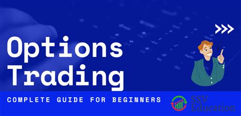 Options Trading A Complete Guide For Beginners Understanding The