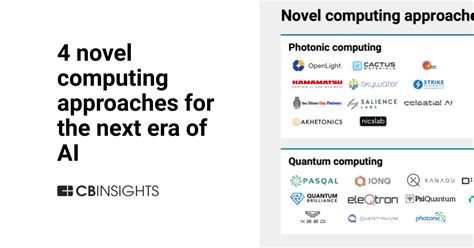 4 Novel Computing Approaches For The Next Era Of AI CB Insights Research