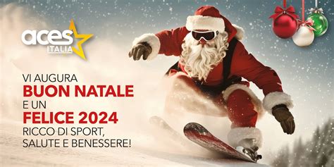 ACES VI AUGURA BUON NATALE E UN FELICE 2024 RICCO DI SPORT SALUTE E