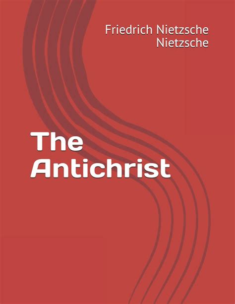 The Antichrist By Friedrich Nietzsche Goodreads