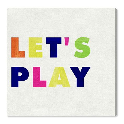 Lets Play Colorful Quote Canvas Wall Art West Elm