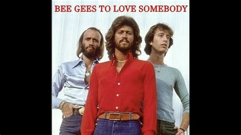 The Bee Gees To Love Somebody Youtube