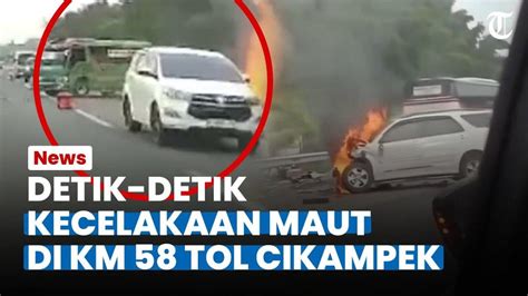 Mencekam Rekaman Dashcam Ungkap Kecelakaan Di Tol Cikampek Km 58 Elf