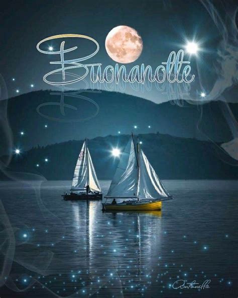 Pin Di Emanuela Su 0 Buonanotte Buonanotte Auguri Di Buona