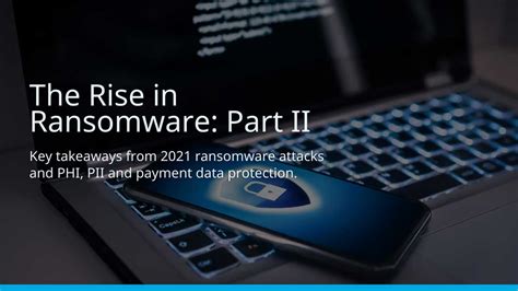 The Rise In Ransomware Part Ii