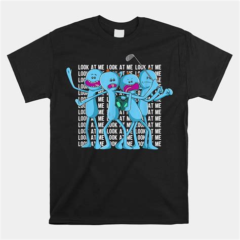 Mr Meeseeks Look At Me Shirt