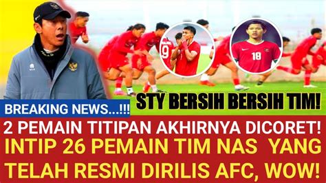 CORET 2 PEMAIN Jelang Piala Asia 2023 Shin Tae Yong Panggil 26 Pemain