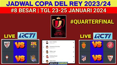 Jadwal 8 Besar Copa Del Rey 2024 Bilbao Vs Barcelona Copa Del Rey