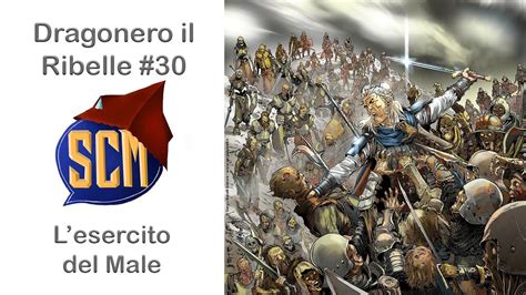 L Esercito Del Male Dragonero Il Ribelle Youtube