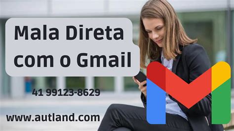 Como Utilizar O Gmail Para Fazer Email Marketing Mala Direta Gmail