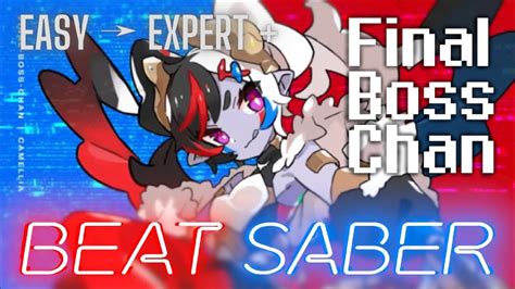 Final Boss Chan Easy Expert Beat Saber Youtube