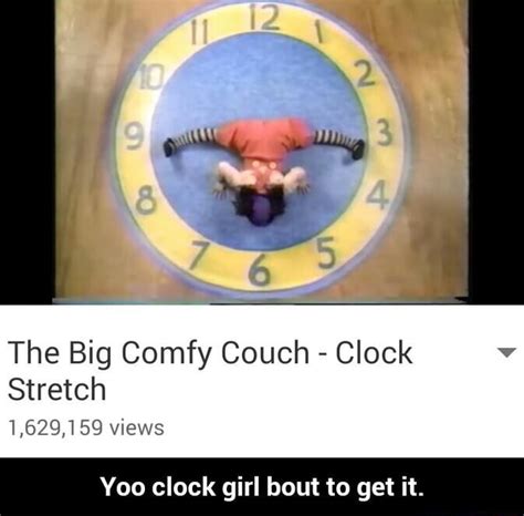 Big Comfy Couch Clock Meme Quotes Home