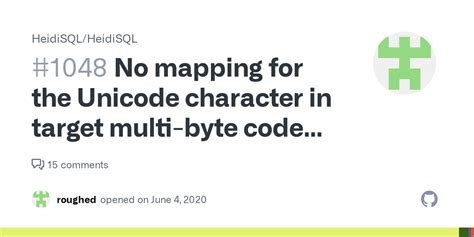 No Mapping For The Unicode Character In Target Multi Byte Code Page