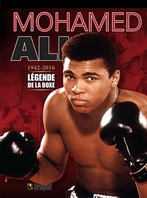 Mohamed Ali légende de la boxe 1942 2016 Biographies Sport