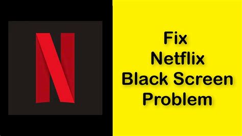 How To Fix Netflix Black Screen Problem Android Ios Youtube