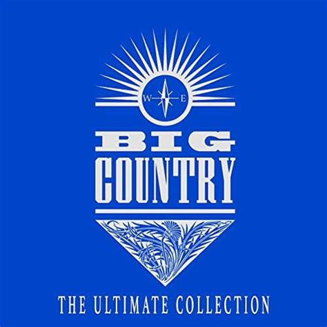 The Ultimate Collection Big Country Digital Music