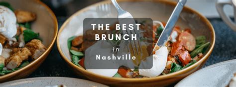 Top Brunch Spots in Nashville - 2023