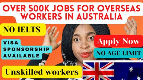 Current Unskilled Work Visa Sponsorship Jobs In Australia 2023 Apply