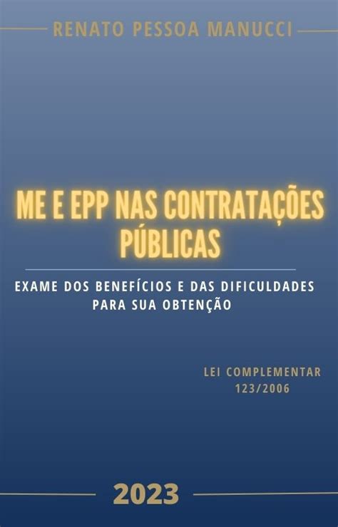 ME E EPP NAS CONTRATAÇÕES PÚBLICAS Exame dos benefícios e das