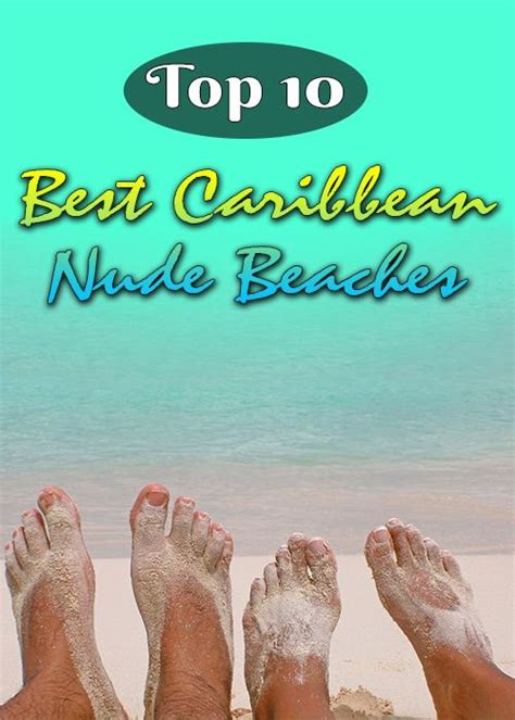 Best Caribbean Nude Beaches Nude Beach Tropical Vacation Destinations Adult Vacation