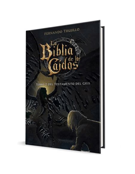 La Biblia De Los Caidos Tomo Del Testamento Del Gris Literatura