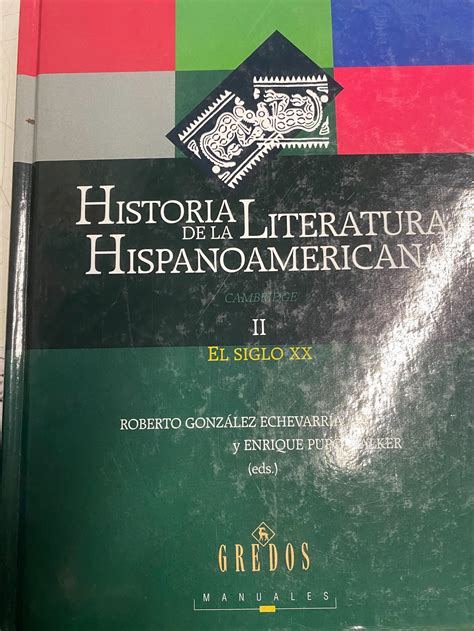 Historia De La Literatura Hispanoamericana Tomo Ii El Siglo Xx By