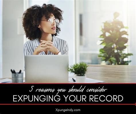 4 Reasons You Should Consider Expunging Your Criminal Record In Indiana Erase Your Past Top