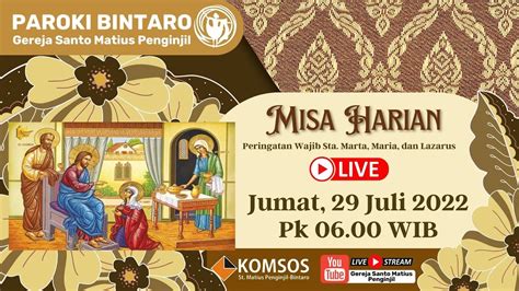 Misa Harian Jumat 29 Juli 2022 Paroki Bintaro Gereja St Matius