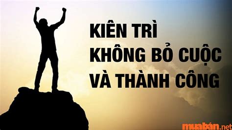 Top 6 kiên trì là gì tốt nhất đừng bỏ qua