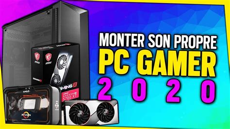 COMMENT BIEN MONTER SON PC GAMER 2020 YouTube