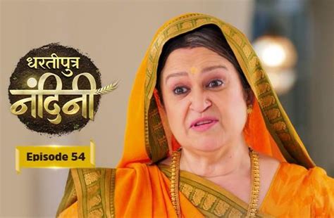 Watch Dhartiputra Nandini Tv Show Online E54 Epic On