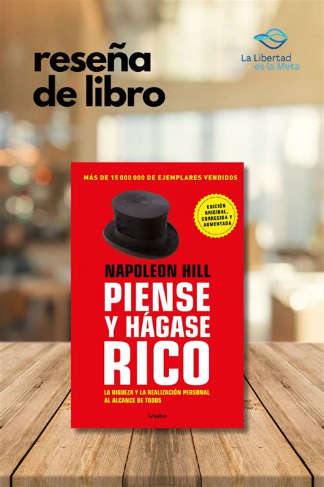 Piense y hágase rico reseña del libro La Libertad es la Meta