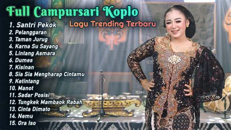 Full Campursari Koplo Lagu Trending Terbaru Santri Pekok