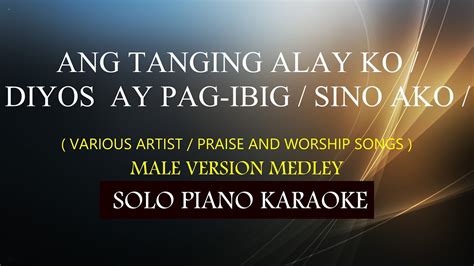 Ang Tanging Alay Ko Diyos Ay Pag Ibig Sino Ako Male Version