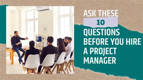 10 Interview Questions To Ask Before Hiring A Project Manager