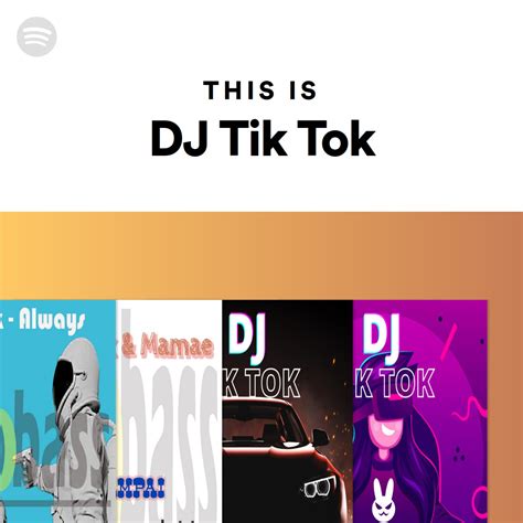 This Is Dj Tik Tok Spotify Playlist