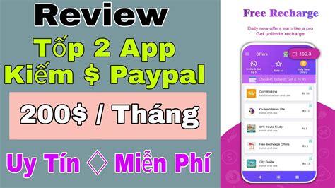 Review Tốp 2 App Kiếm Paypal Uy Tín Thu Nhập 200 Mỗi Tháng Miễn Phí