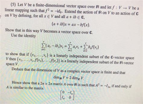 Solved 5 Let V Be A Finite Dimensional Vector Space Over R Chegg